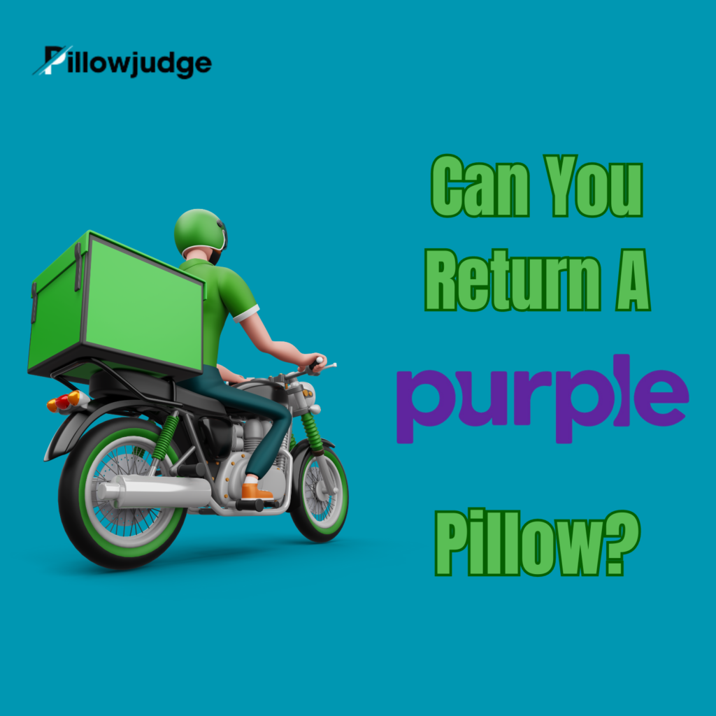 Purple Pillow return policy