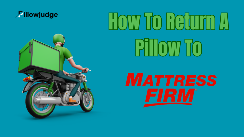 Mattress Firm pillow return policy