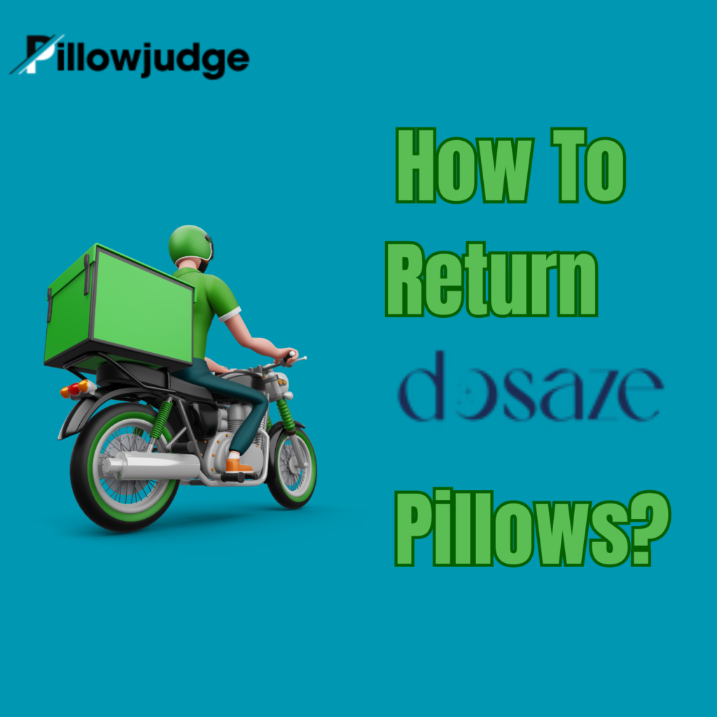 Dosaze pillow return policy