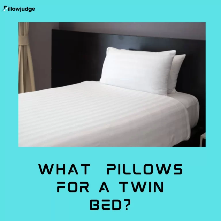 What Size Pillows For A Twin Bed?