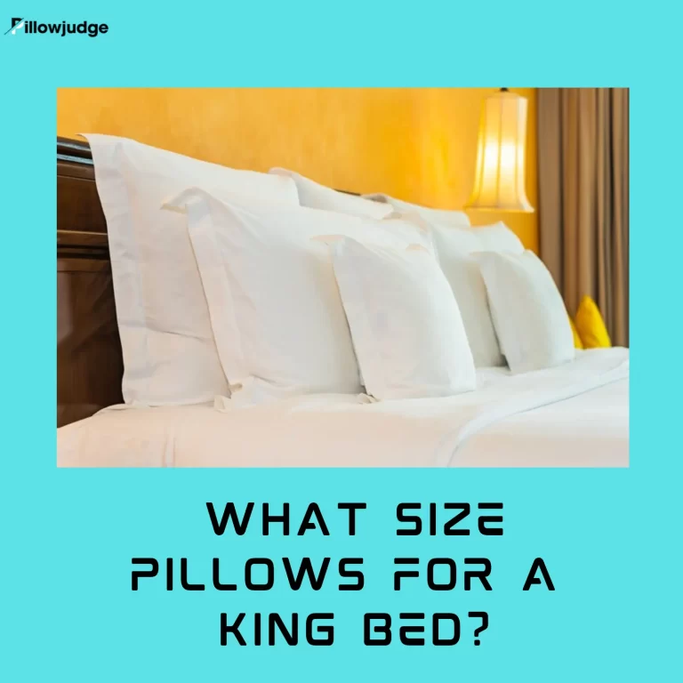 What Size Pillows For a King Bed?