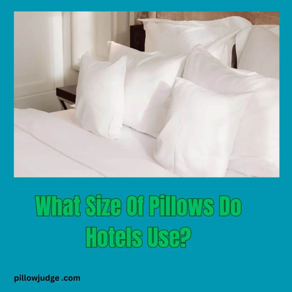 What Pillows Do Hotels Use