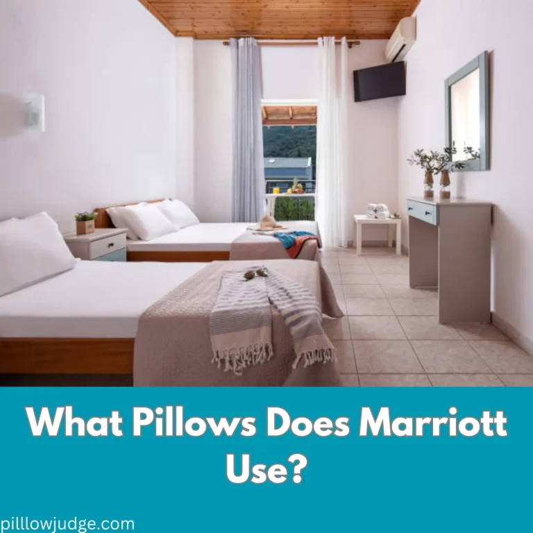 What Pillows Does Marriott Use? (EXPOSED!)